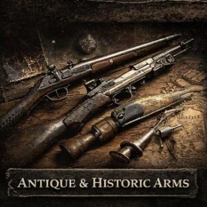 Antique and Historic Arms
